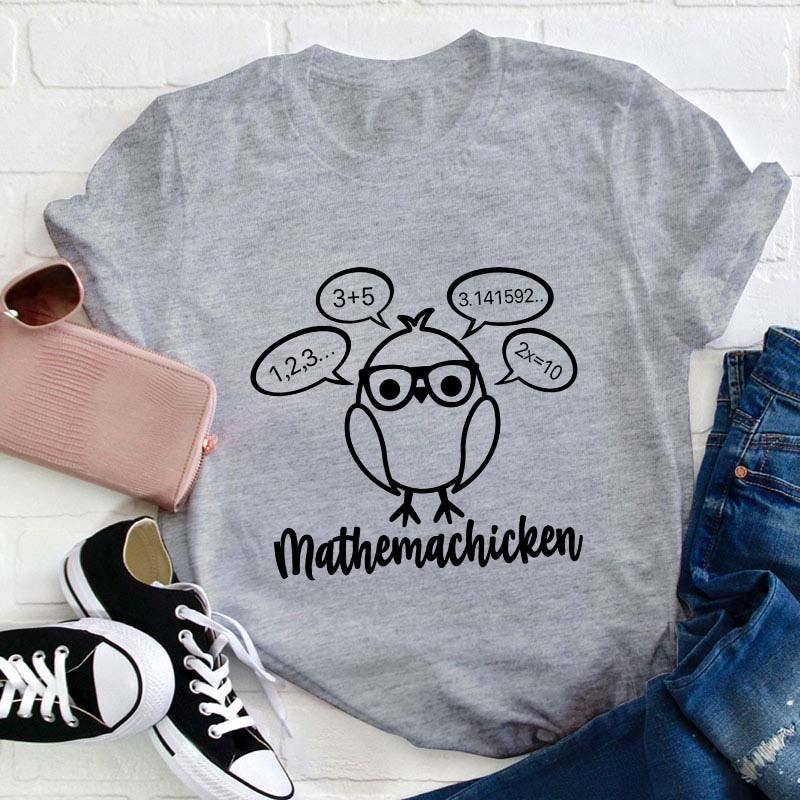 Mathemachicken Teacher T-Shirt