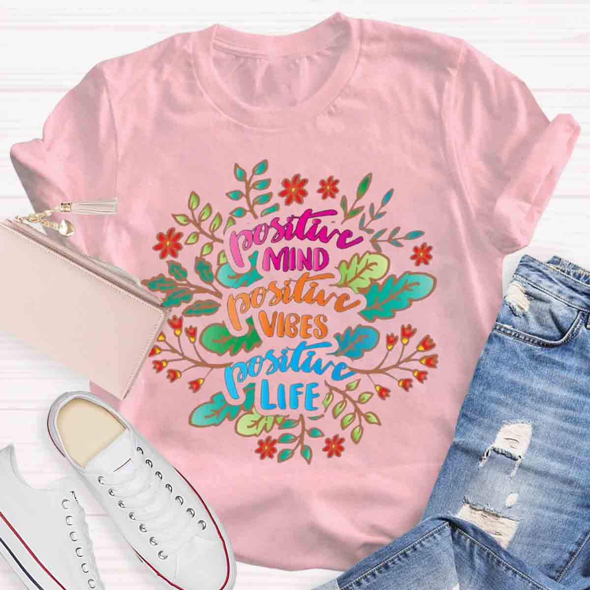Positive Mind Positive Vibes Teacher T-Shirt