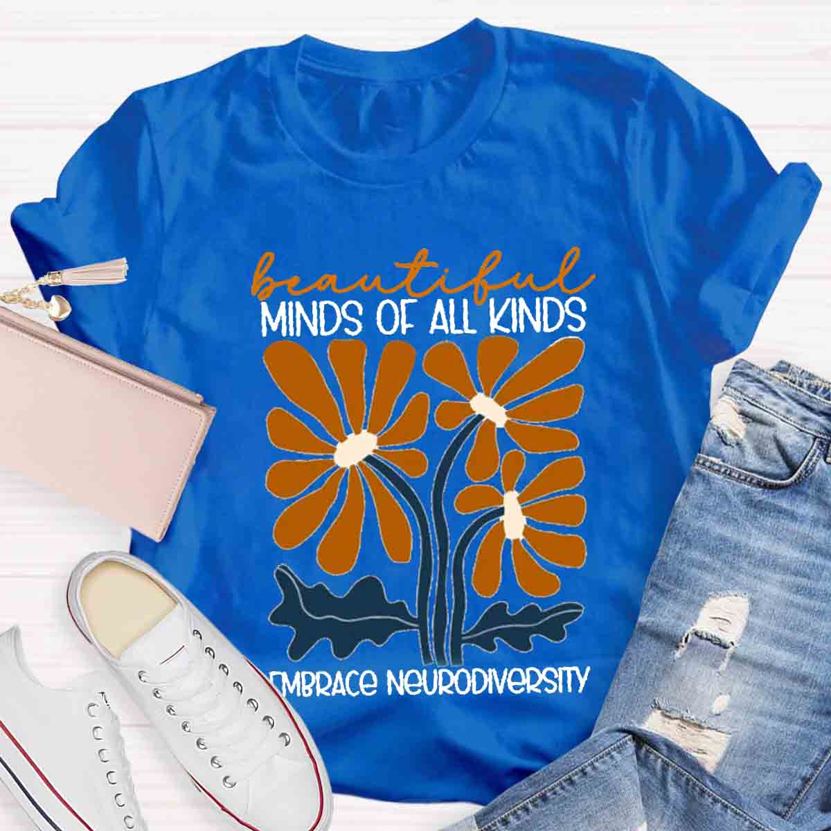 Beautiful Minds Of All Kinds Embrace Neurodiversity Teacher T-Shirt