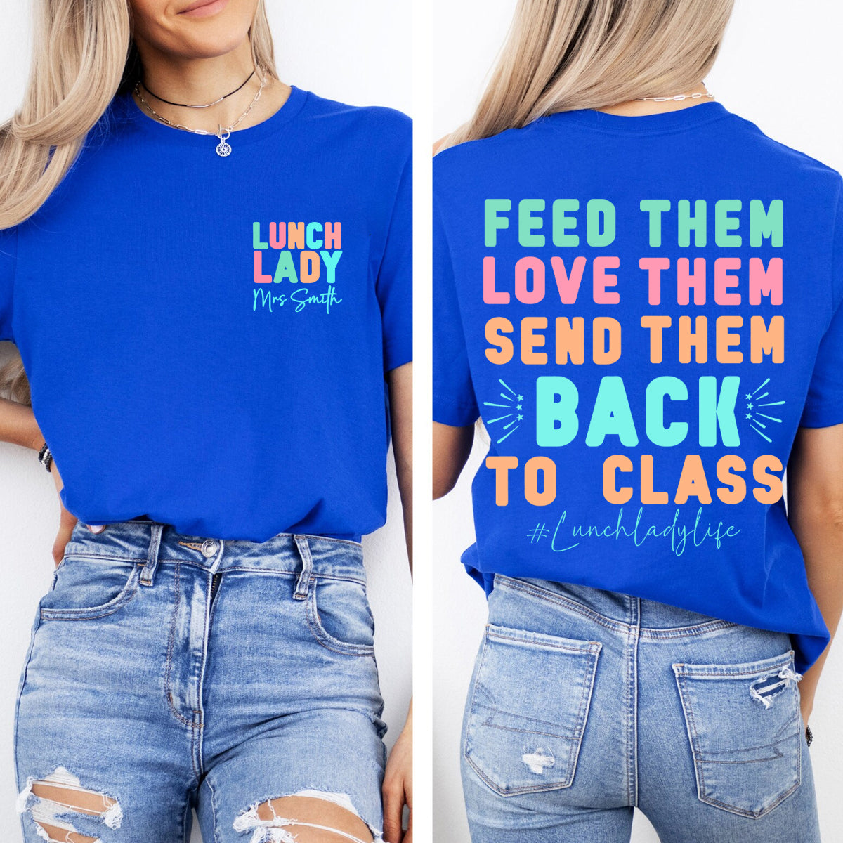 Personalized Name  Lunch Lady Feed Them  Love Them  Double Printed T-shirt