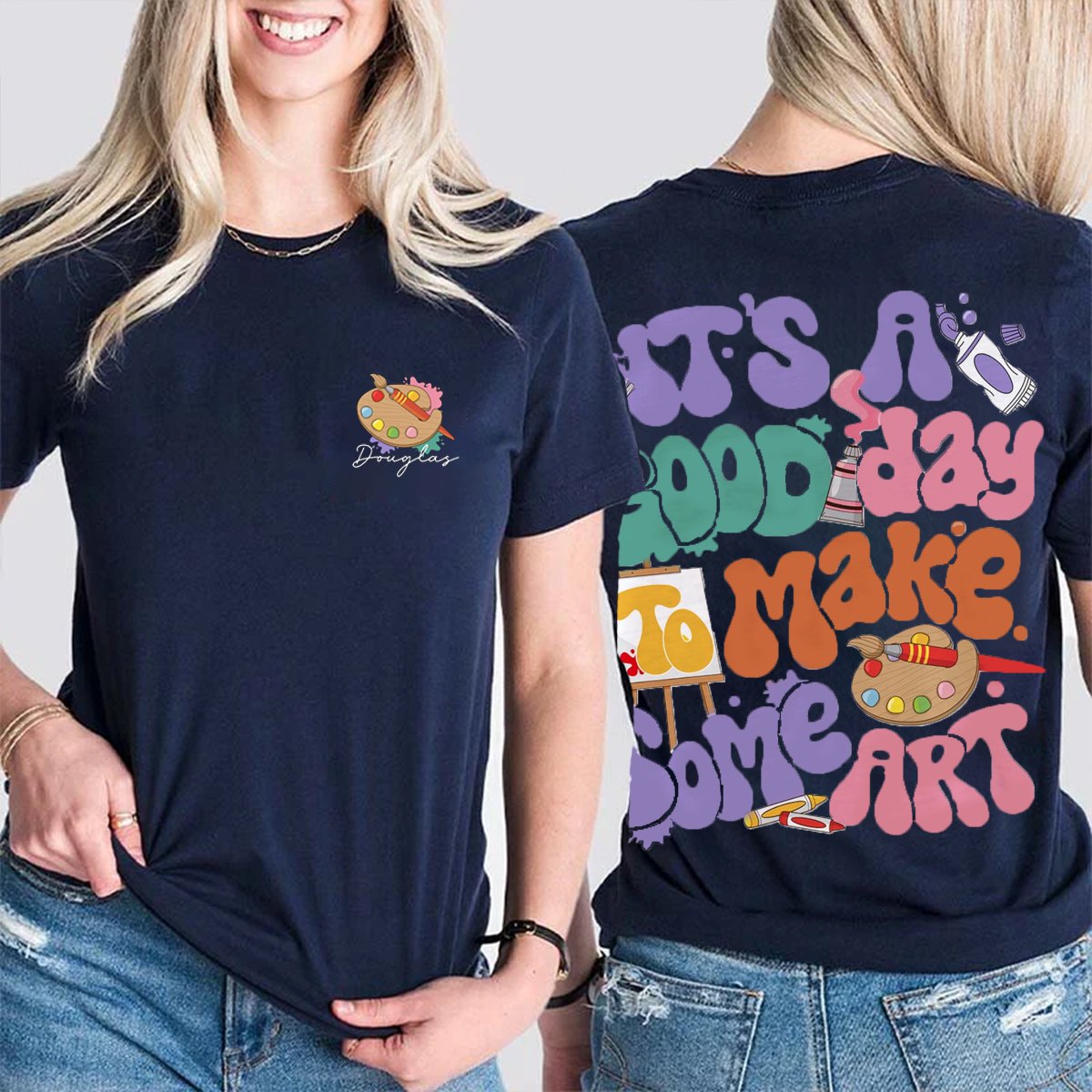 Personalized Name It's A Good day To Make Some Art T-shirt