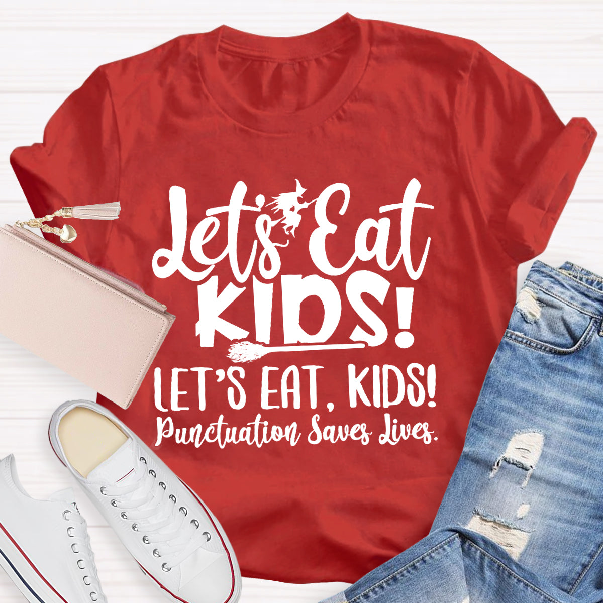Let's Eat Kids Punctuation Saves Lives Witch Teacher T-Shirt