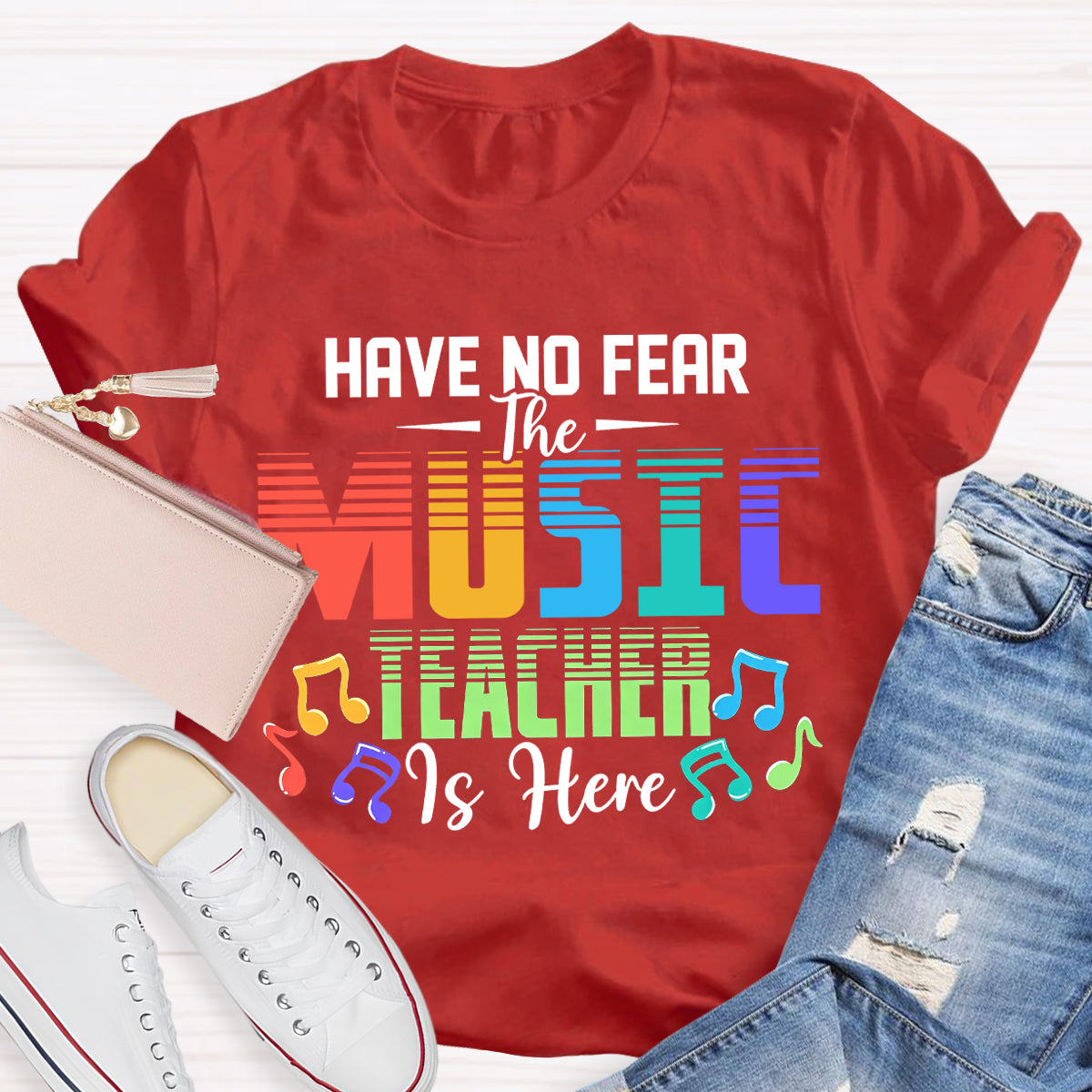 Have No Fear The Music Teacher Is Here Teacher T-Shirt