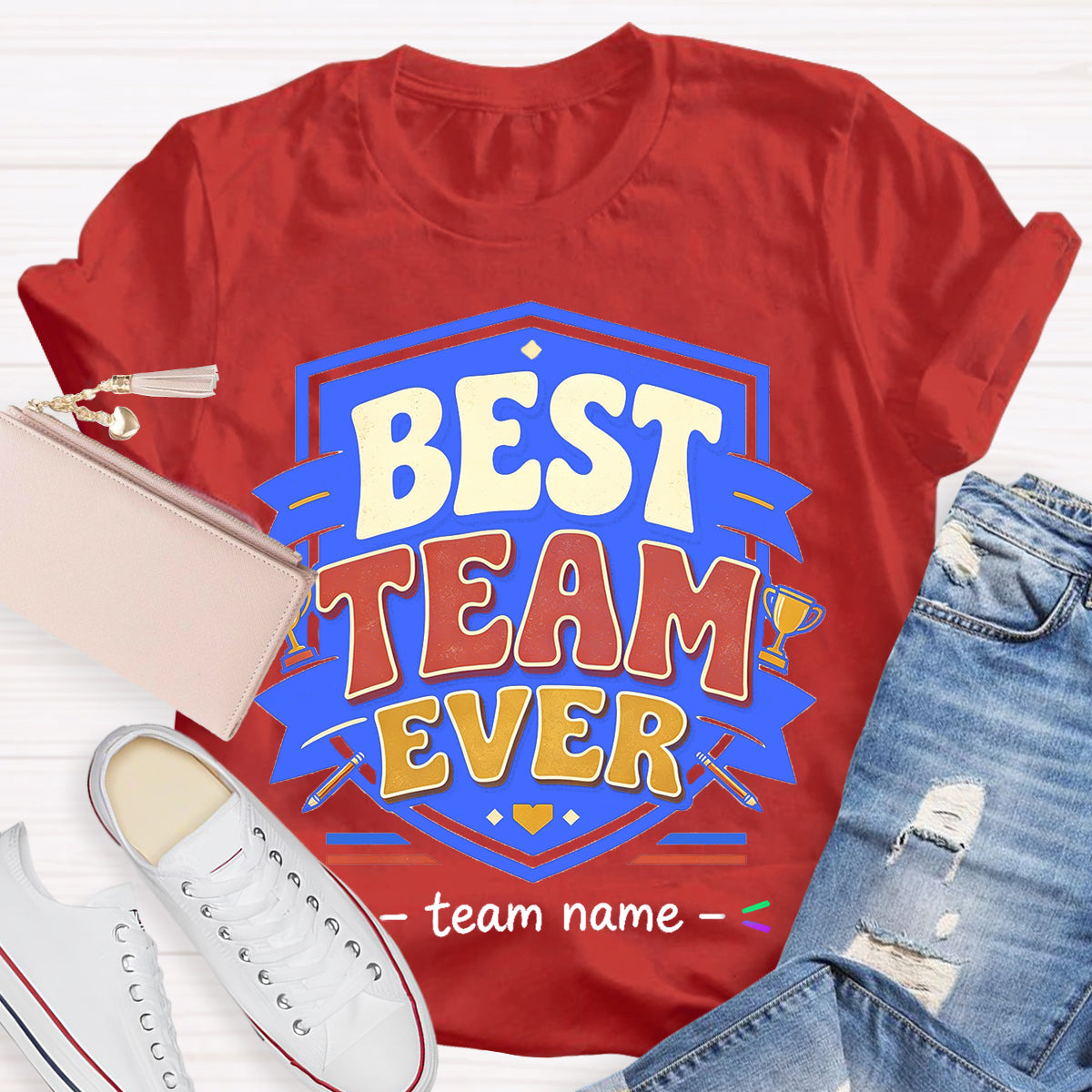 Personalized Team Name Best Team Ever Championship Trophy Teacher T-Shirt