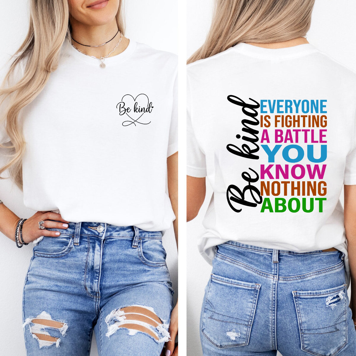 Be Kind Everyone Is Fighting A Battle You Know Nothing About Double Printed T-shirt