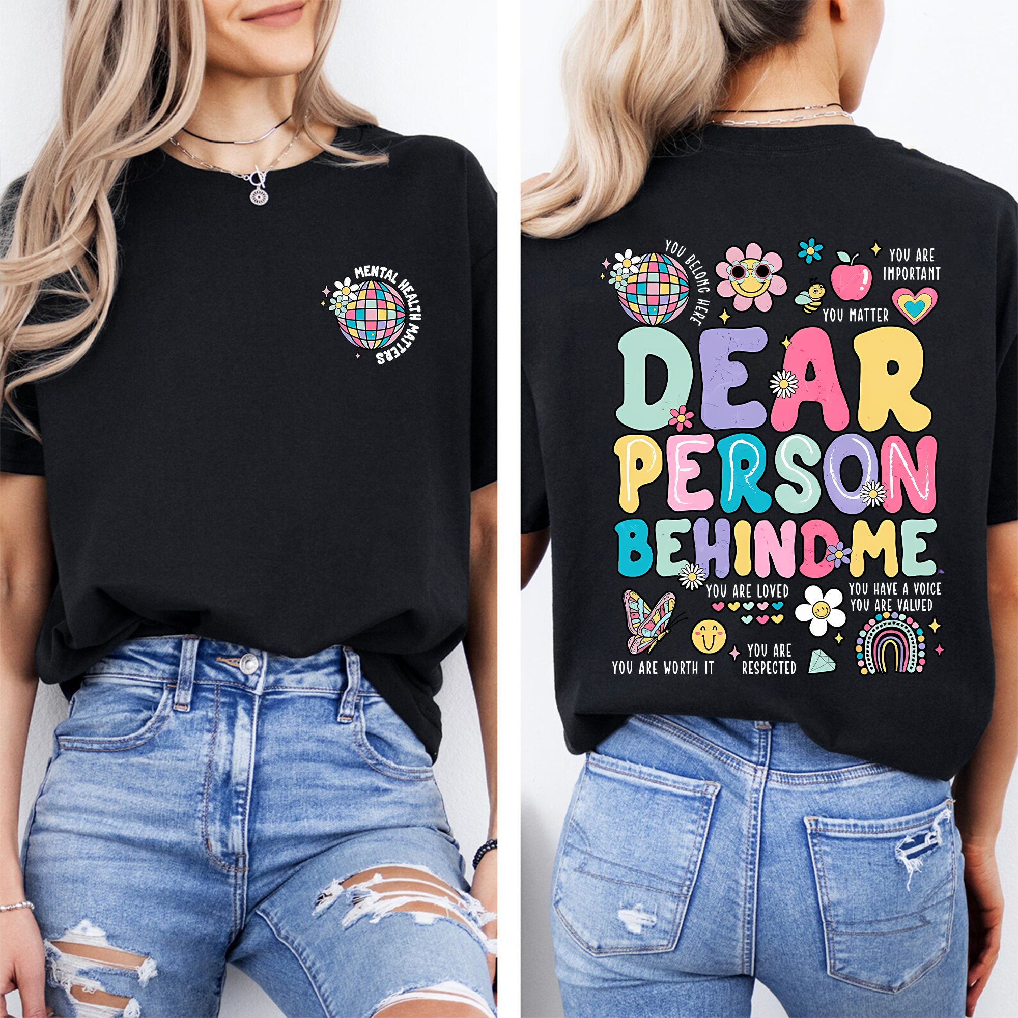 Mental Health Matters Dear Person Behind Me Double Printed T-shirt