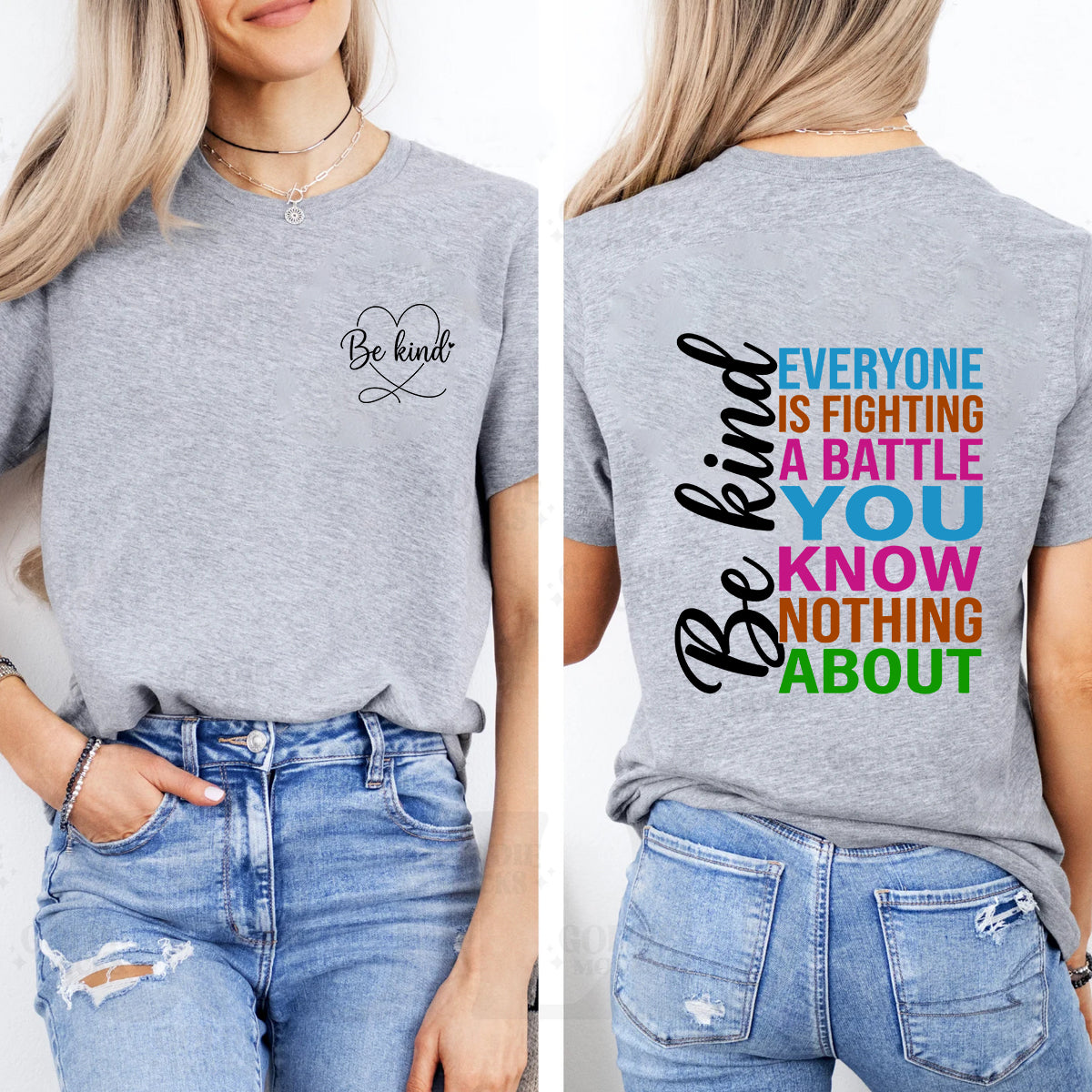 Be Kind Everyone Is Fighting A Battle You Know Nothing About Double Printed T-shirt