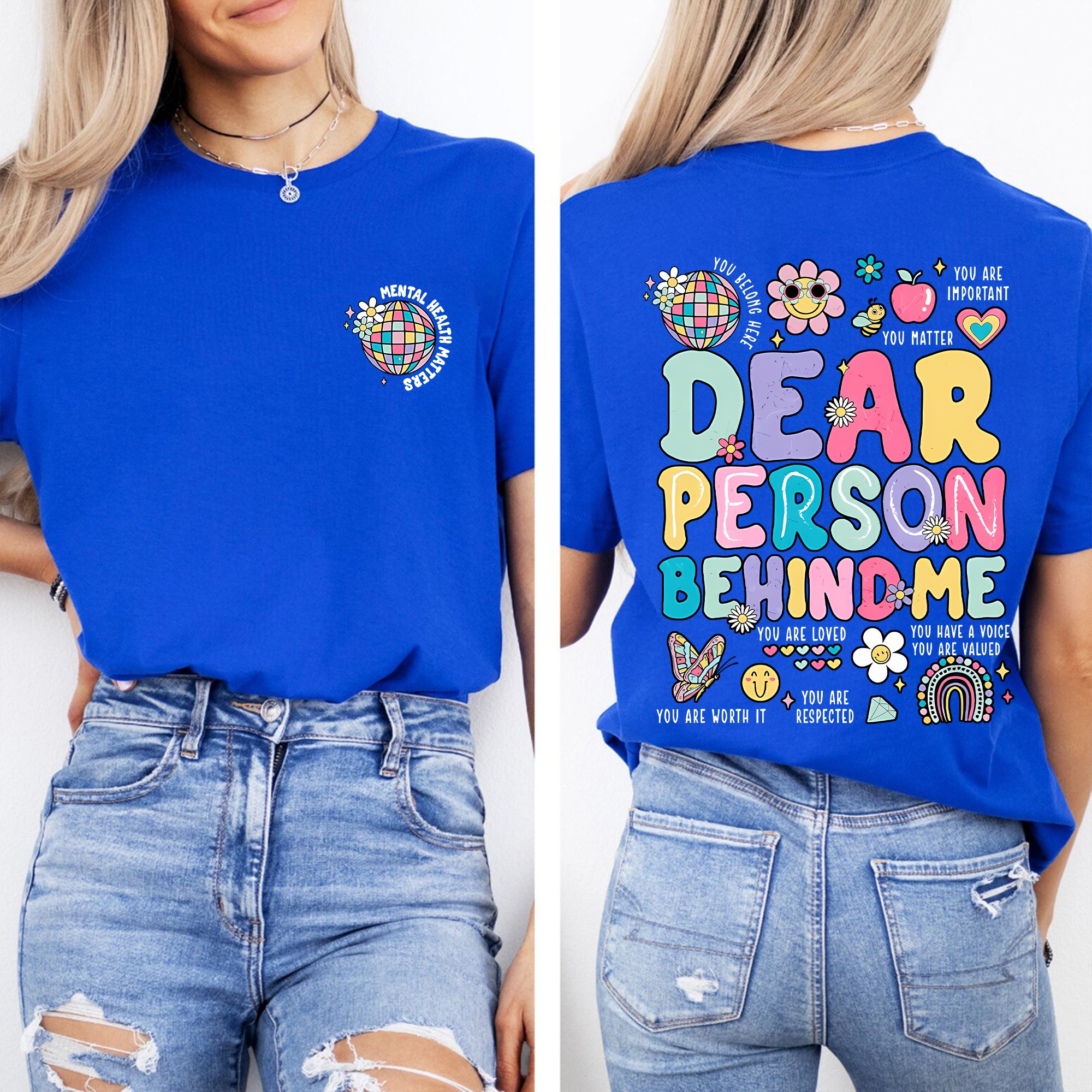 Mental Health Matters Dear Person Behind Me Double Printed T-shirt