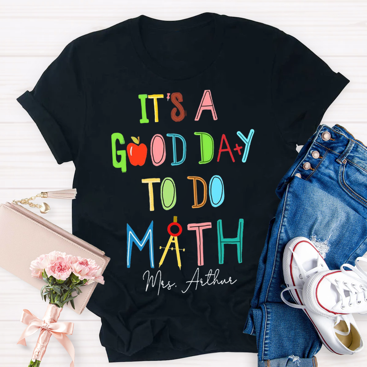 Personalized Your Name It's A Good Day To Do Math Teacher T-shirt
