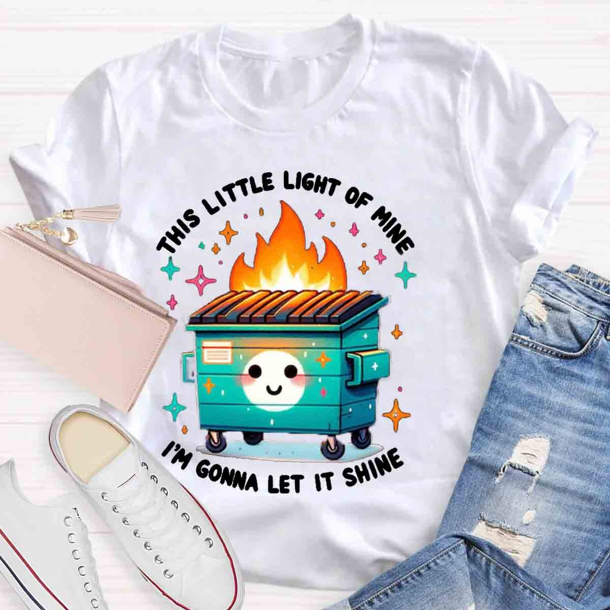 This Little Light Of Mine, I'm Gonna Let It Shine T-Shirt