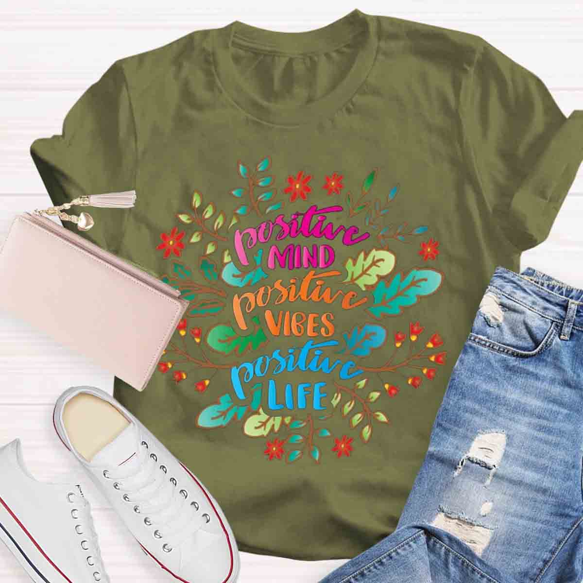 Positive Mind Positive Vibes Teacher T-Shirt