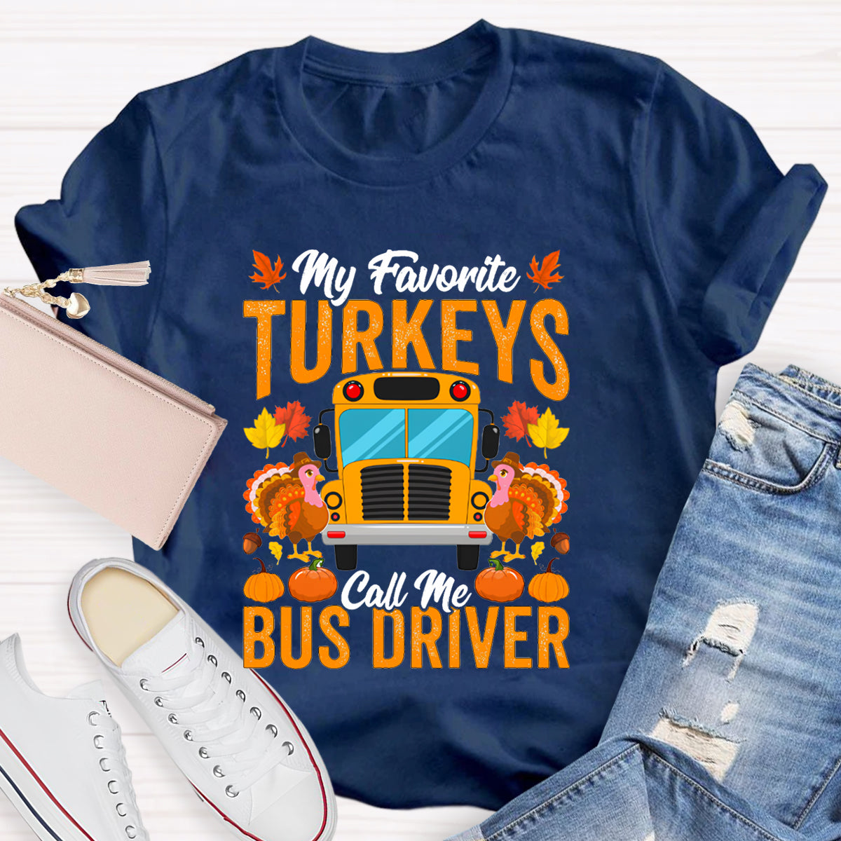 My Favorite Turkeys Call Me Bus Driver Pumpkin Thanksgiving T-shirt