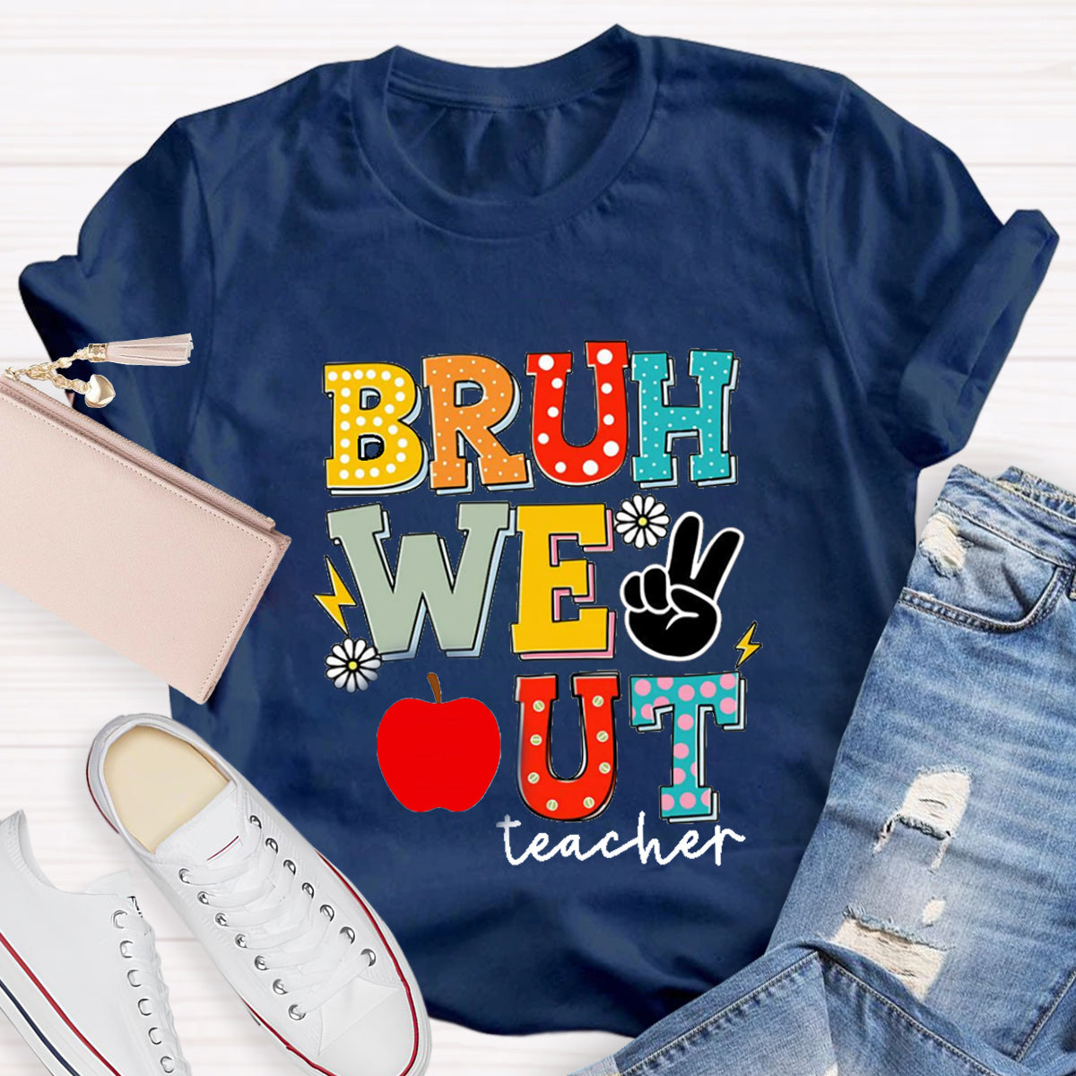Bruh We Out Teacher Teacher T-Shirt