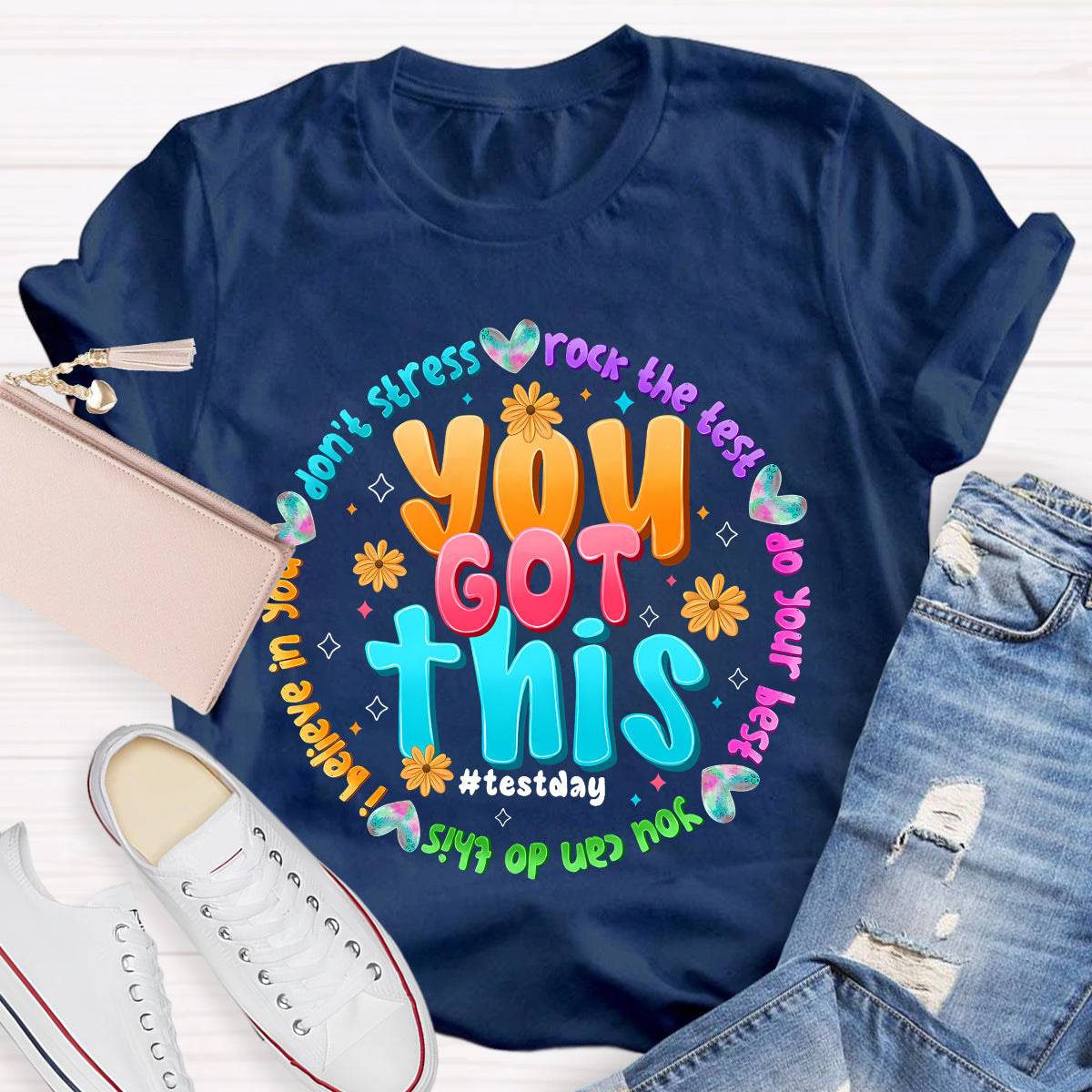 You Got This Test Day Don'T Stress Rock The Test Do Your Best Teacher T-shirt