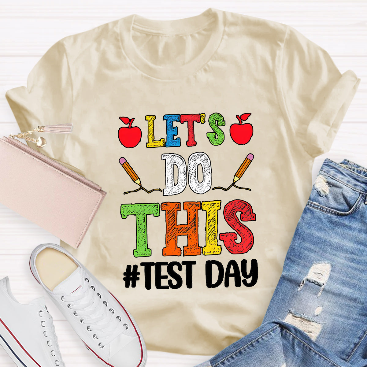 Let's Do This Test Day Teacher T-Shirt