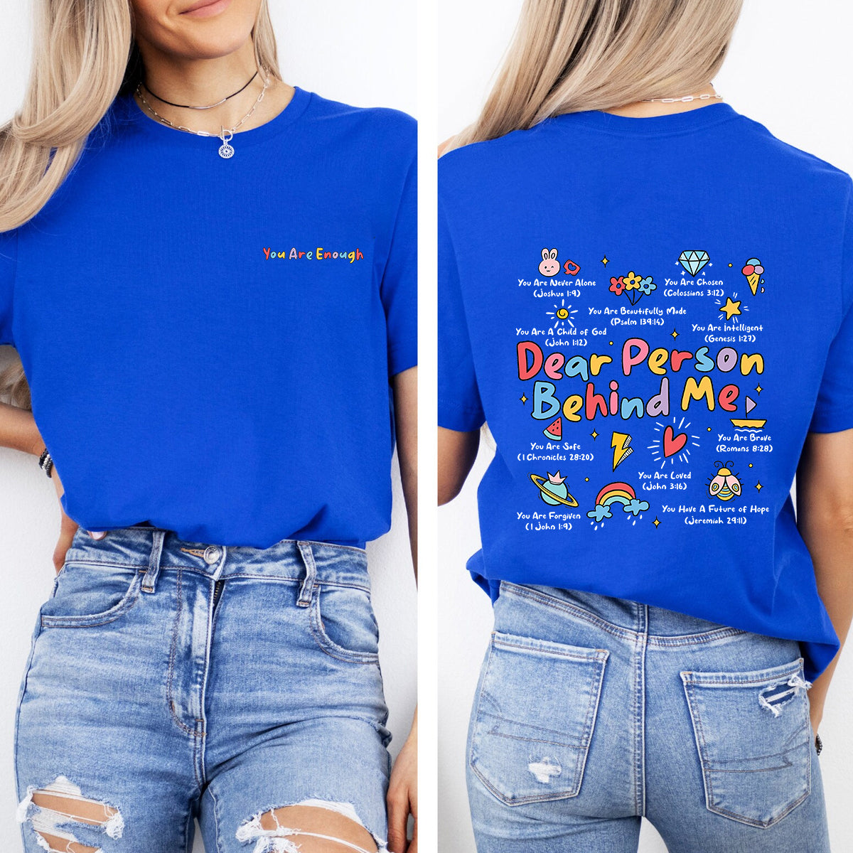You Are Enough Dear Person Behind Me You Are Never Alone   Double Printed T-shirt