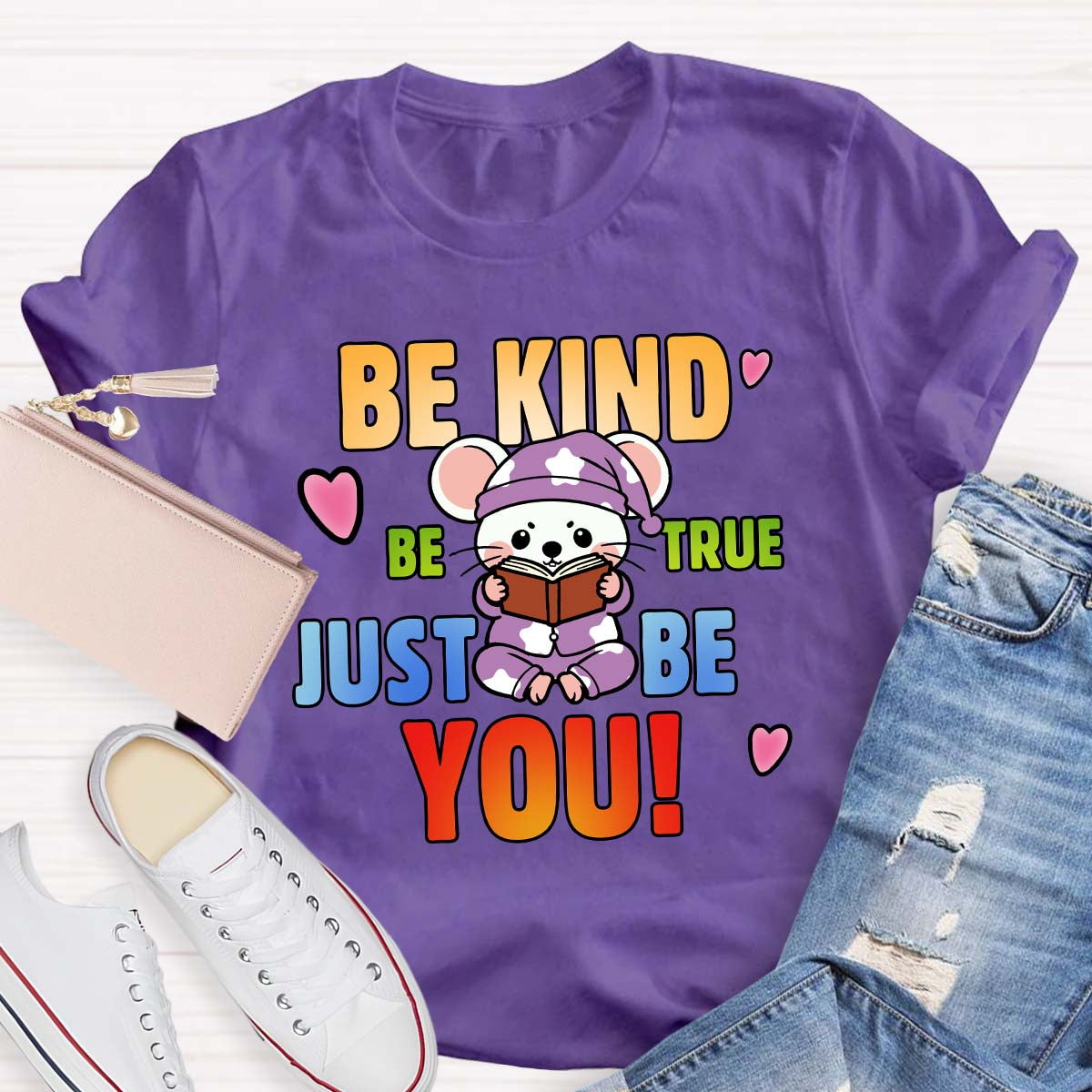 Be Kind Be True Just Be You Mouse Looks Book T-Shirt