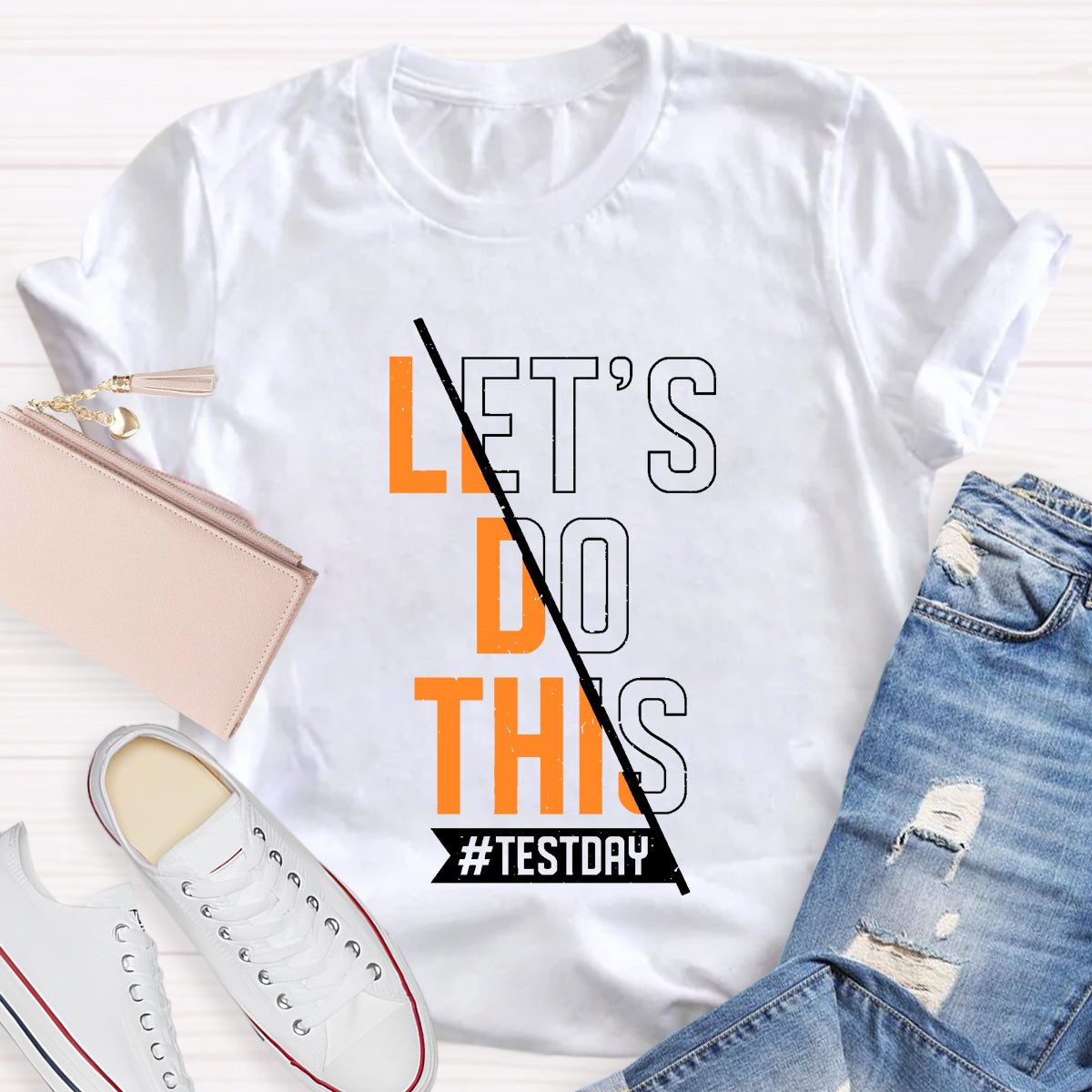 Let's Go This Test Day Teacher T-Shirt