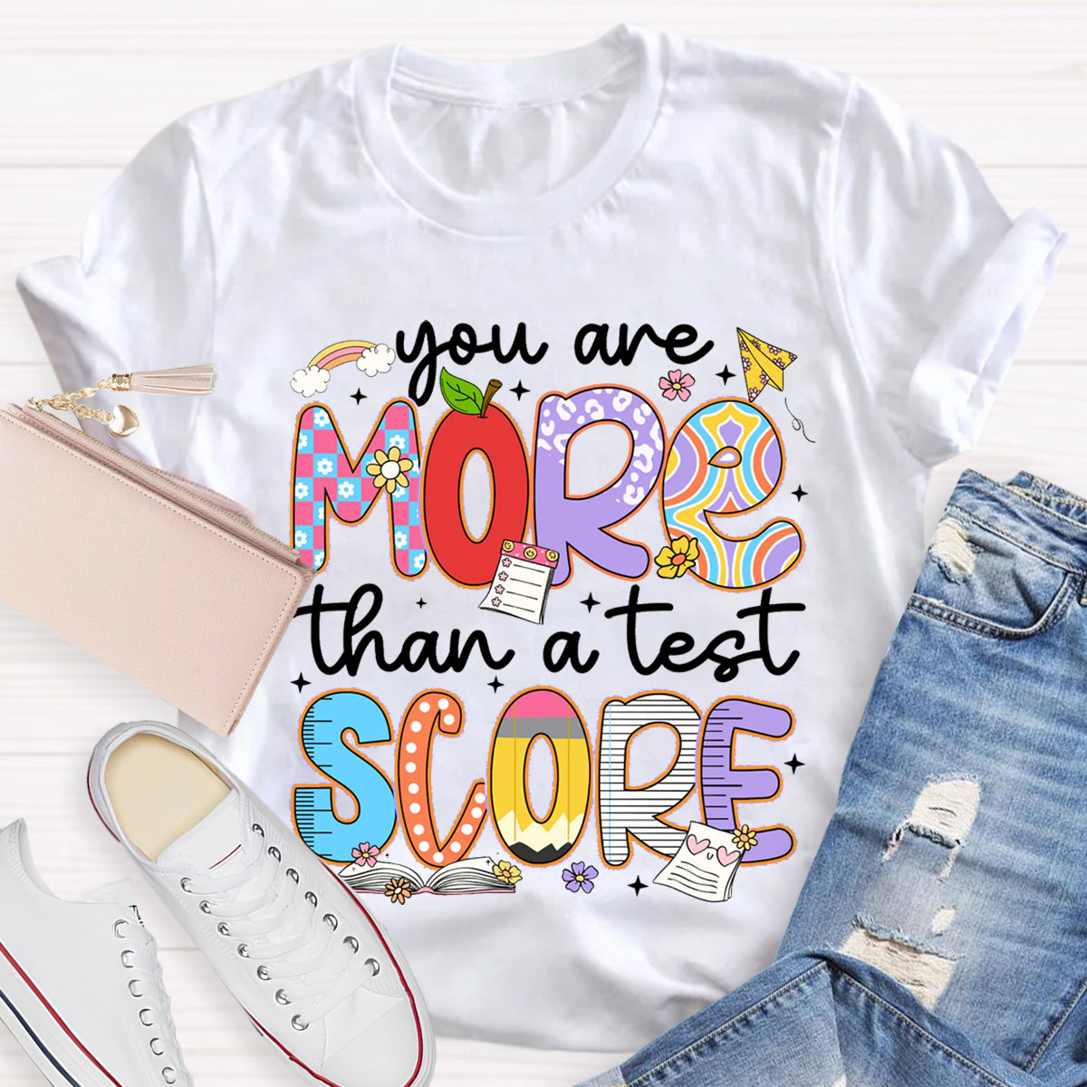 You Are More Than A Test Score Teacher T-Shirt
