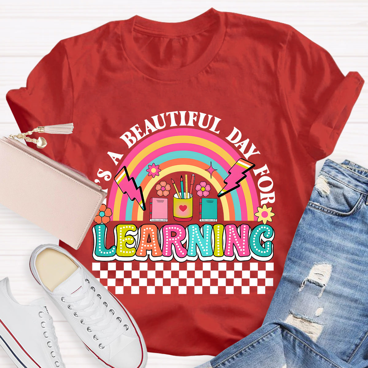 It's A Beautiful Day For Learning Teacher T-Shirt