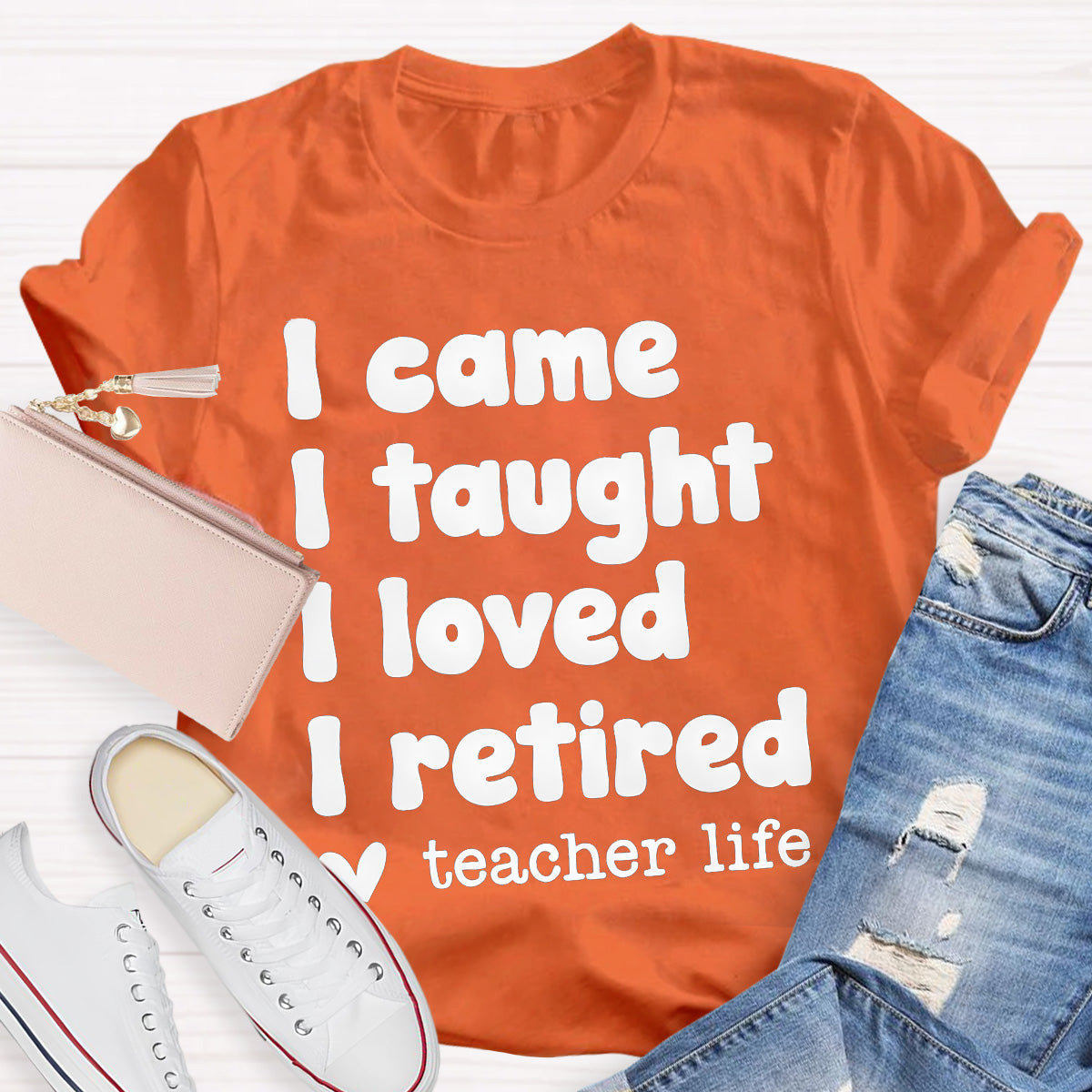 I Came I Taught Teacher Life Black Letters Teacher T-Shirt