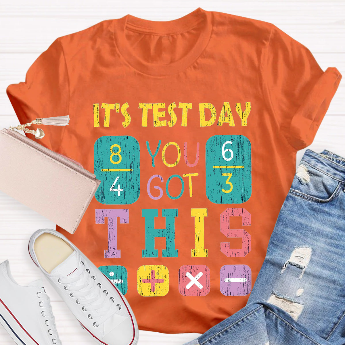It's Test Day You Got This Teacher T-Shirt
