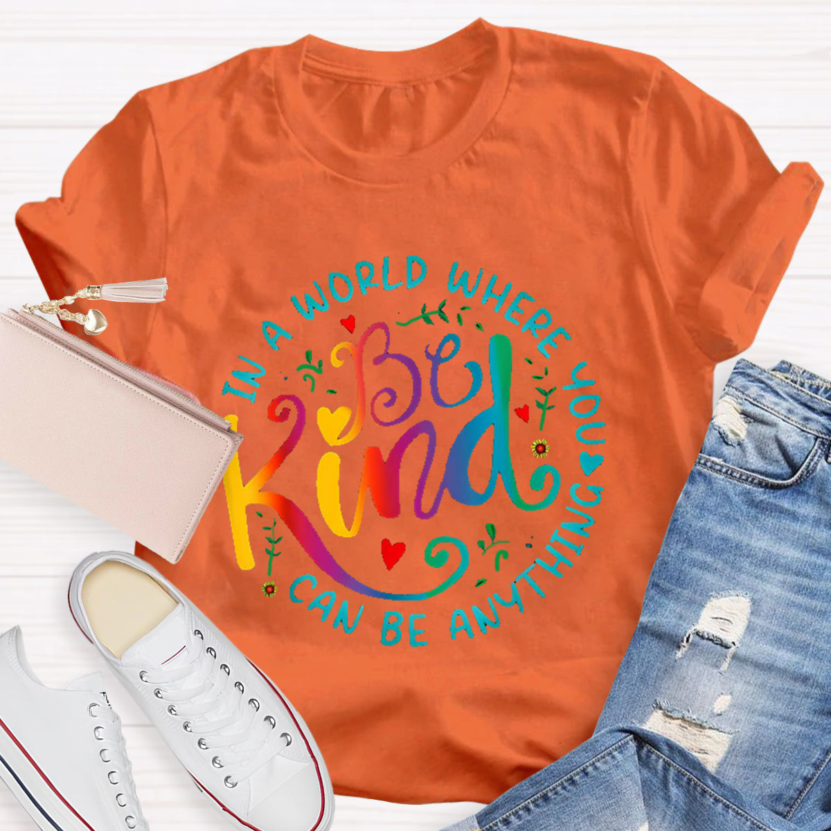 In A World You  Can Be Anything Teacher T-Shirt