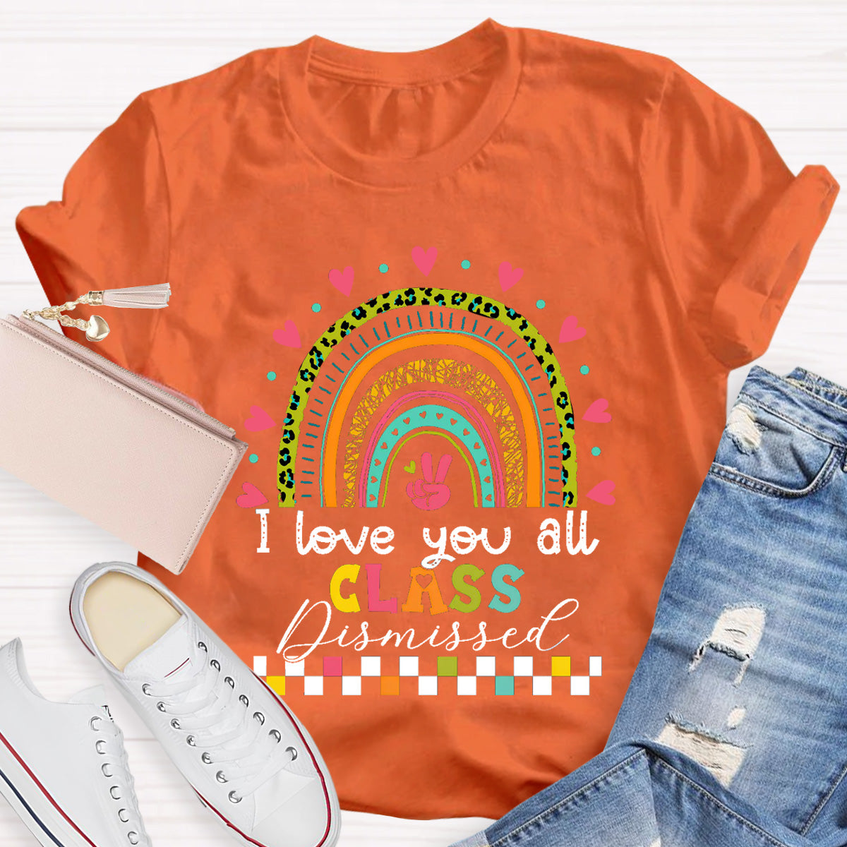 I Love You All Class Dismissed Teacher T-Shirt