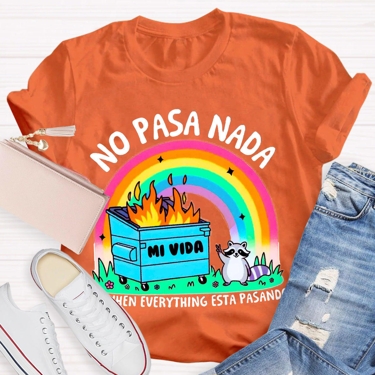 No Pasa Nada  Rainbow Teacher T-Shirt