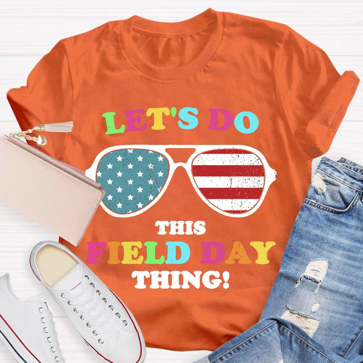 Let's Do This Field Day Thing Sunglasses Teacher T-Shirt