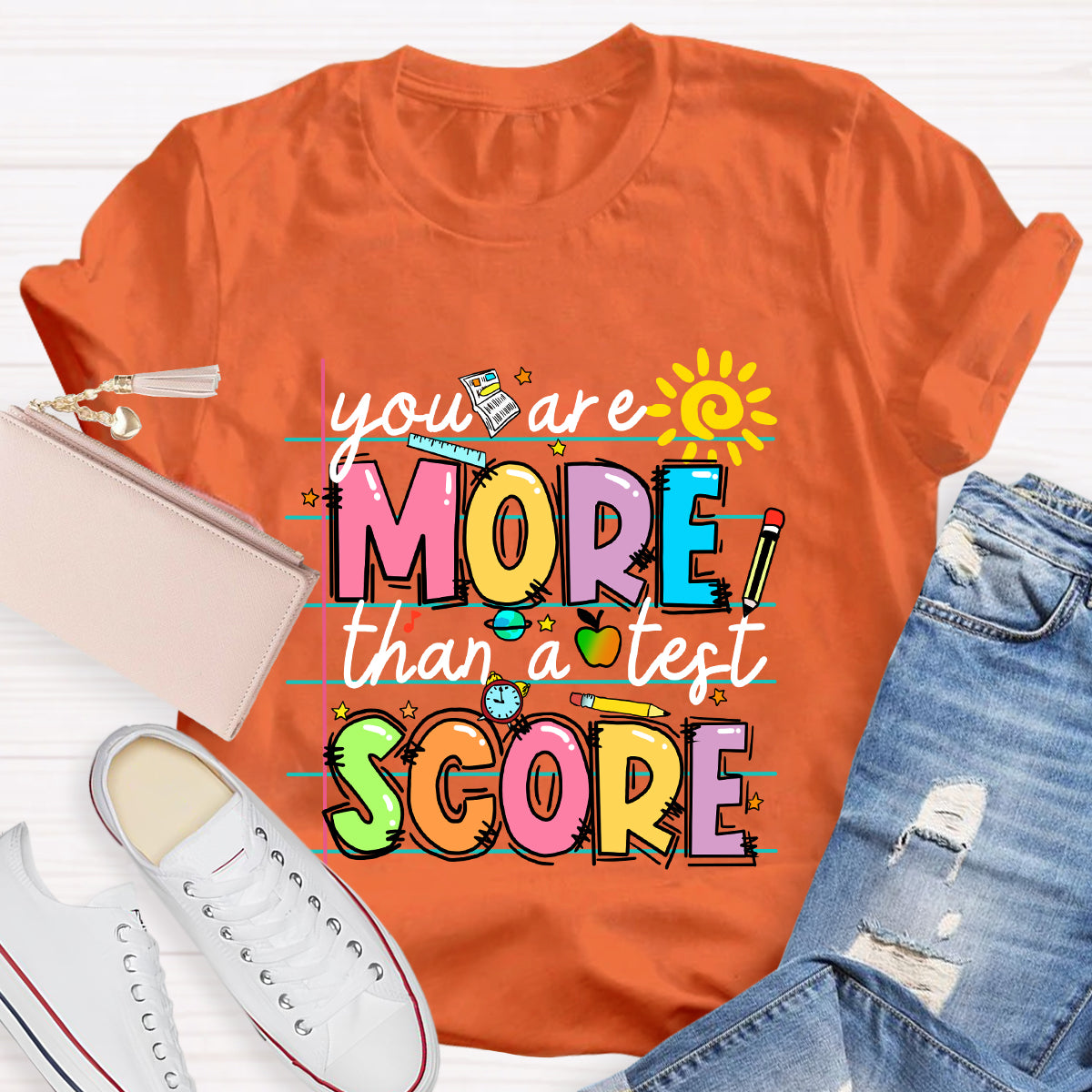Your More Than A Test Score T-Shirt