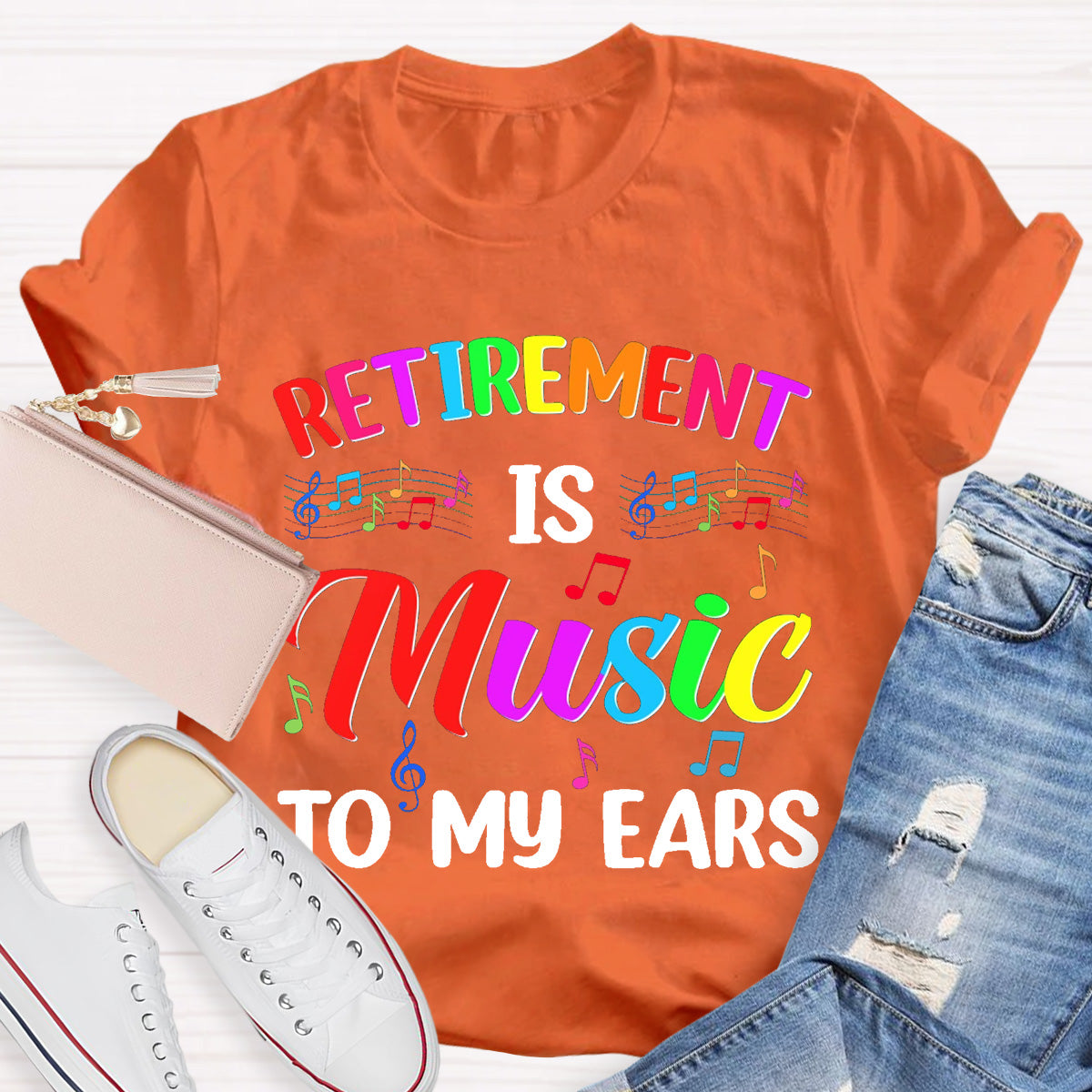 Retirement Is Music To My Ears Teacher T-Shirt