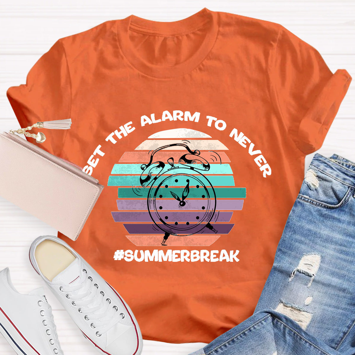 Set The Alarm To Never Summer Break Teacher T-Shirt