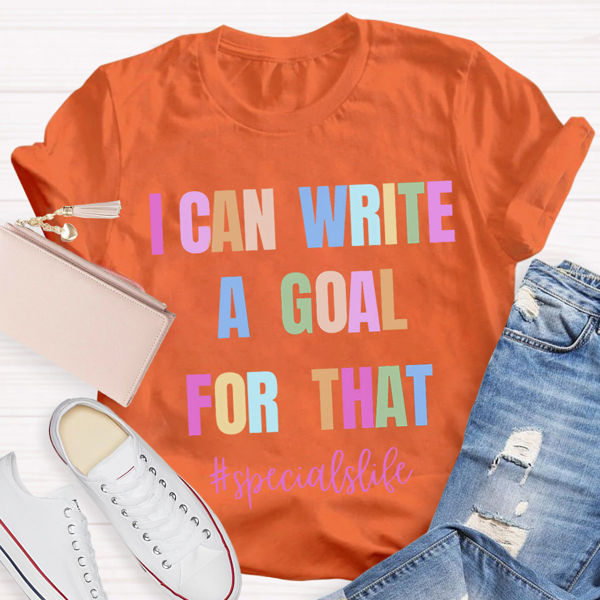 I Can Write A Goal For That Teacher T-Shirt