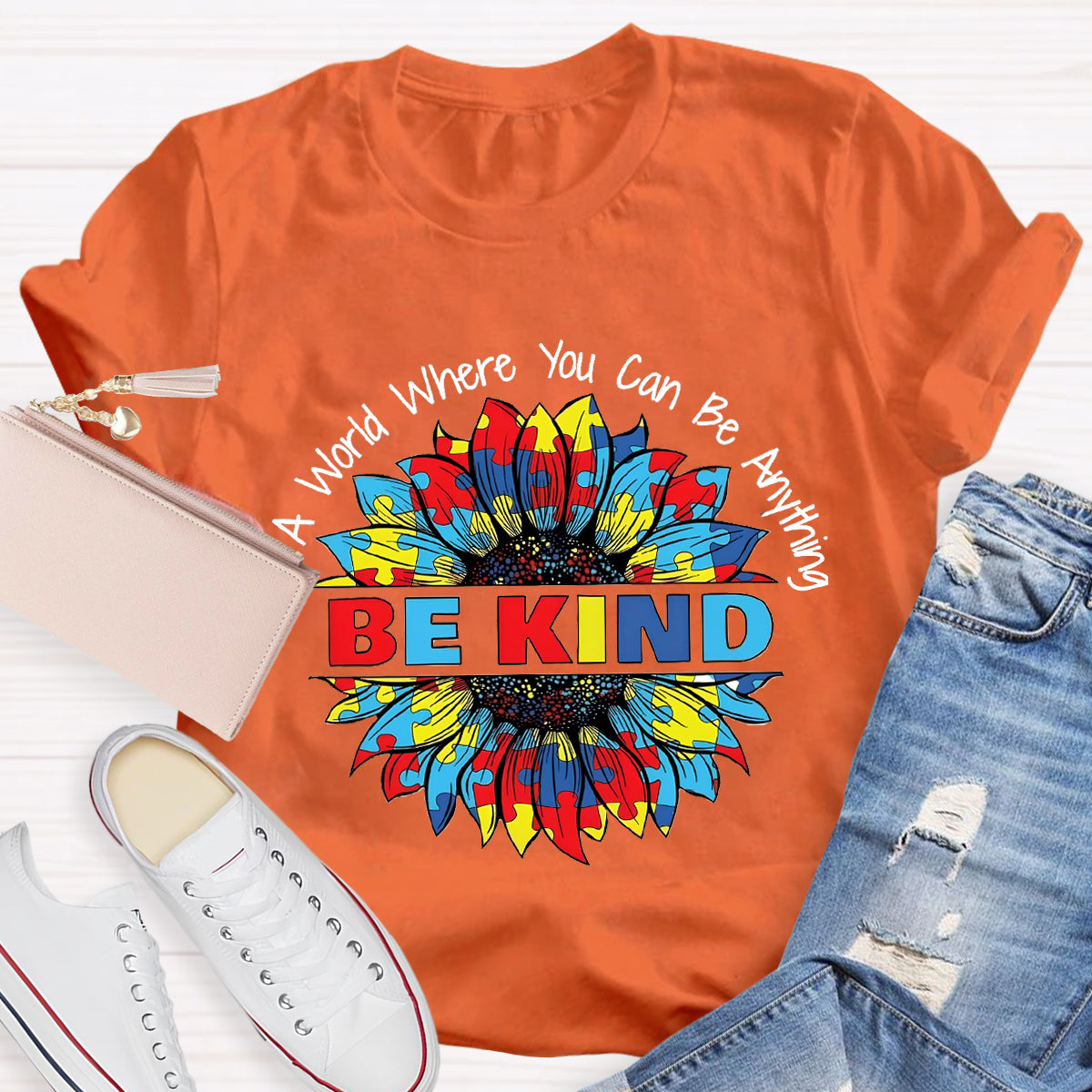 In A World Where You Can Be Anything Colorful Sunflower T-Shirt