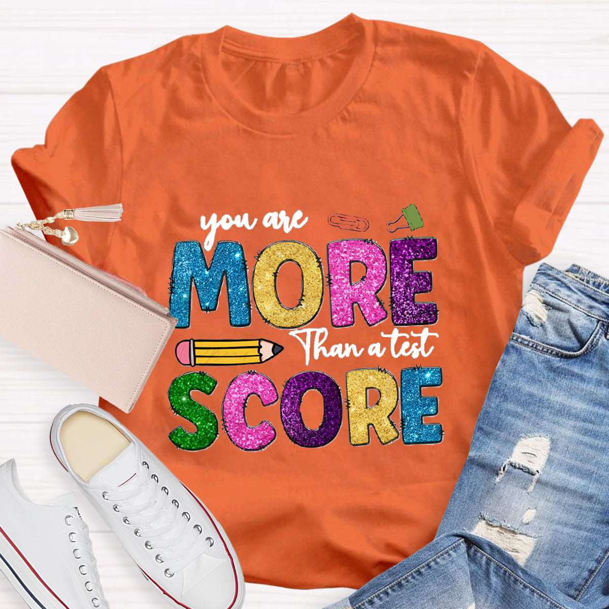 You Are More Than A Test Score Teacher T-Shirt