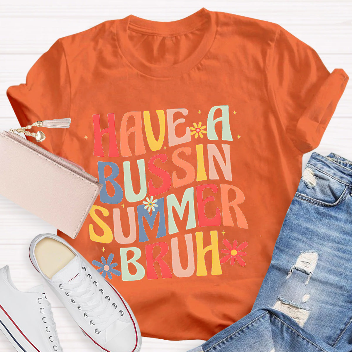Have A Bussin Summer Bruh Teacher T-Shirt