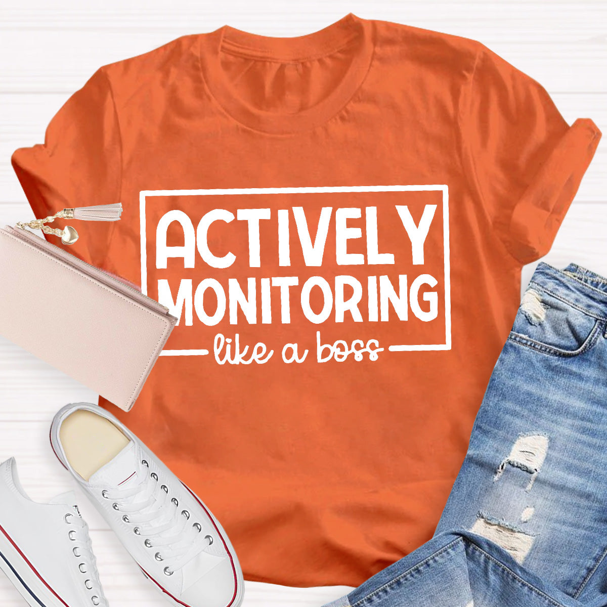 Actively Monitoring Like A Boss Teacher T-Shirt