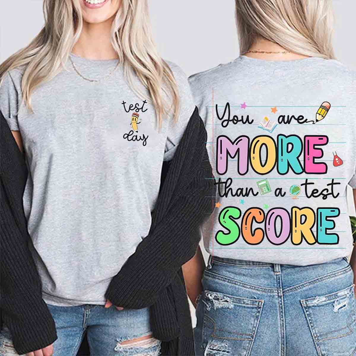 Test Day You Are More Than A Test Score Double Printed T-shirt