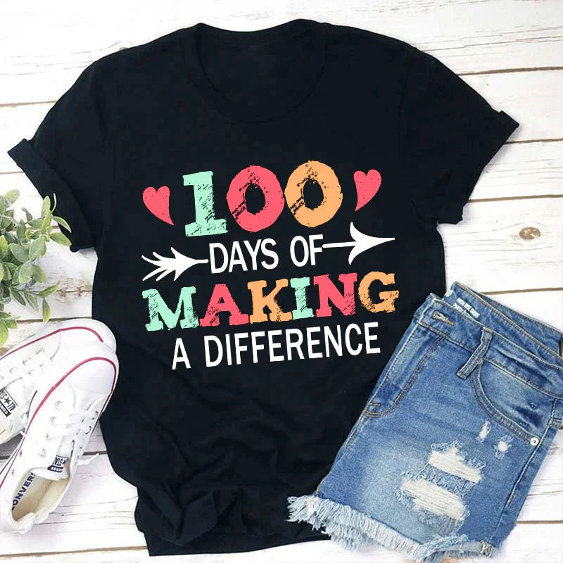 100 Days Of Making A Difference Teacher T-Shirt