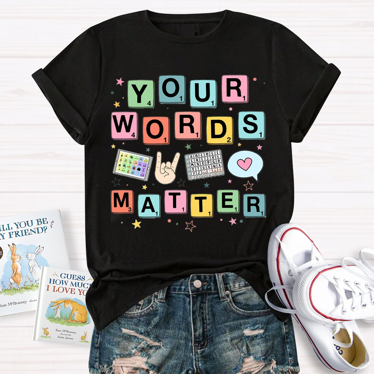 Your Words Matter SPED Teacher T-Shirt