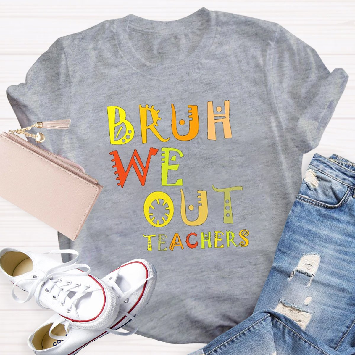 Bruh We Out Last Day Of School Teacher T-shirt