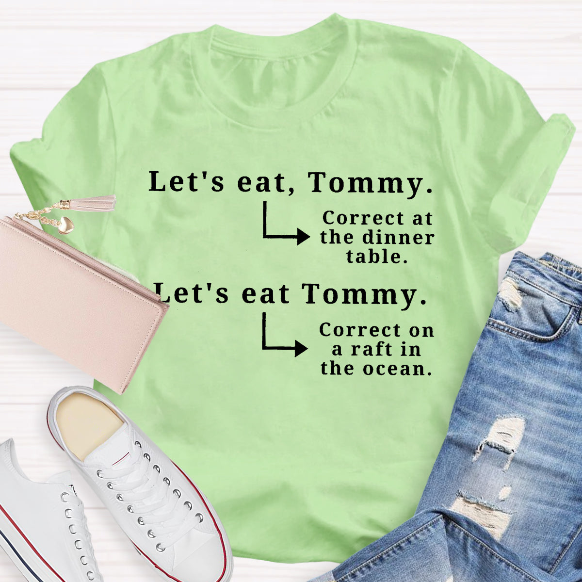 Let's Eat Tommy Correct At The Dinner Table Teacher T-Shirt
