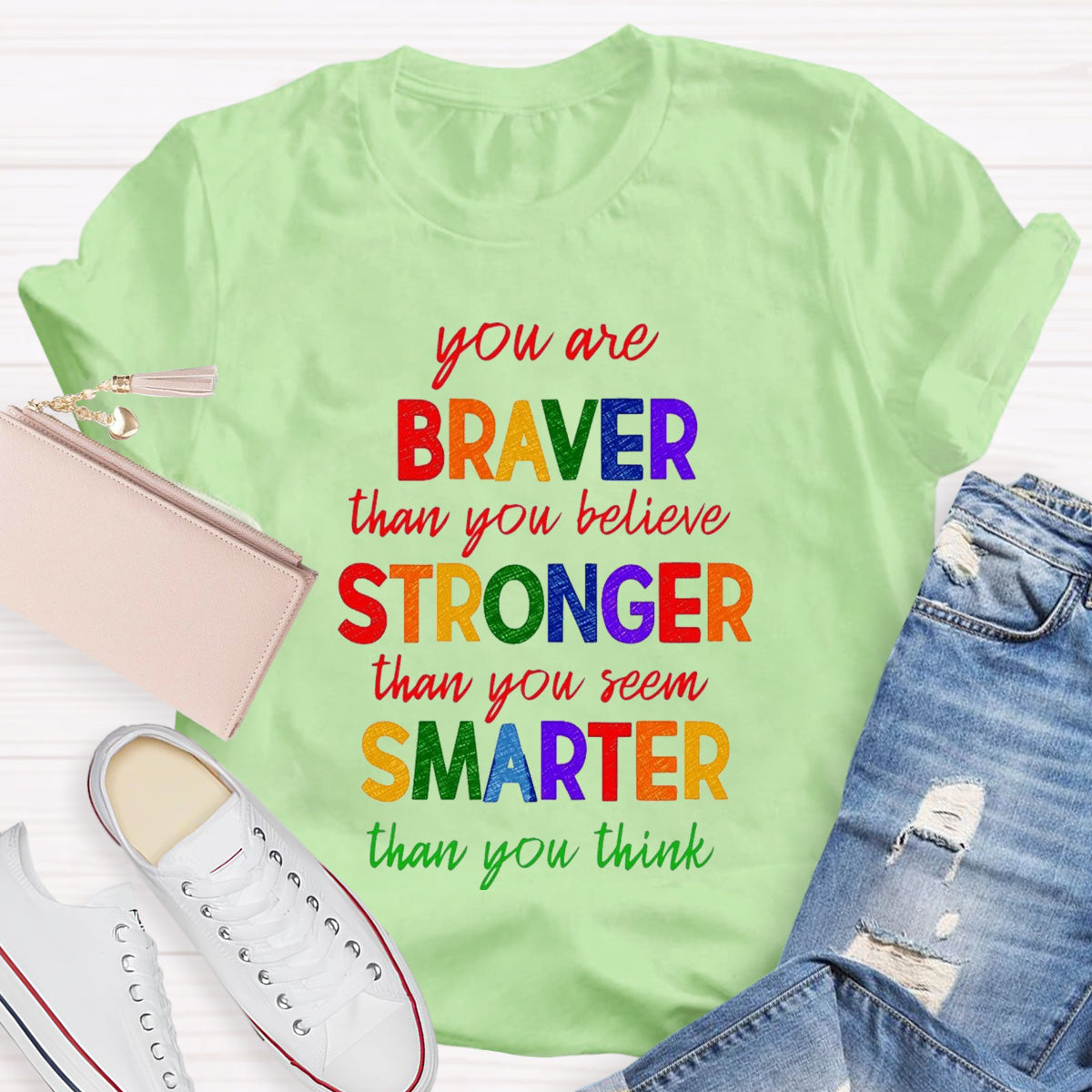 You Are Braver Than You Believe T-Shirt
