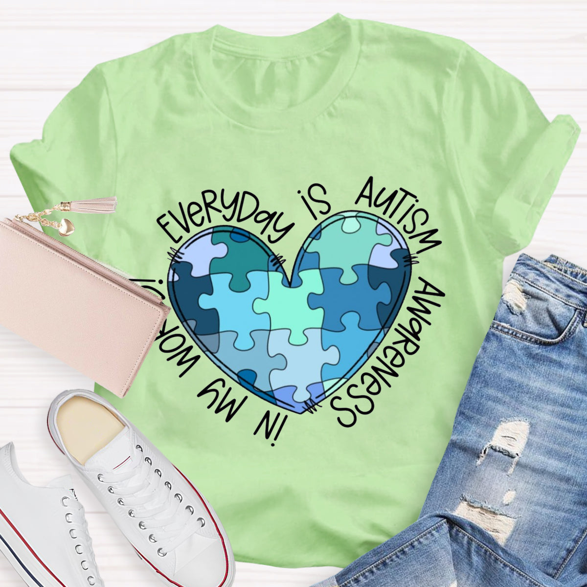 In My World Every Day Is Autism Awareness T-Shirt