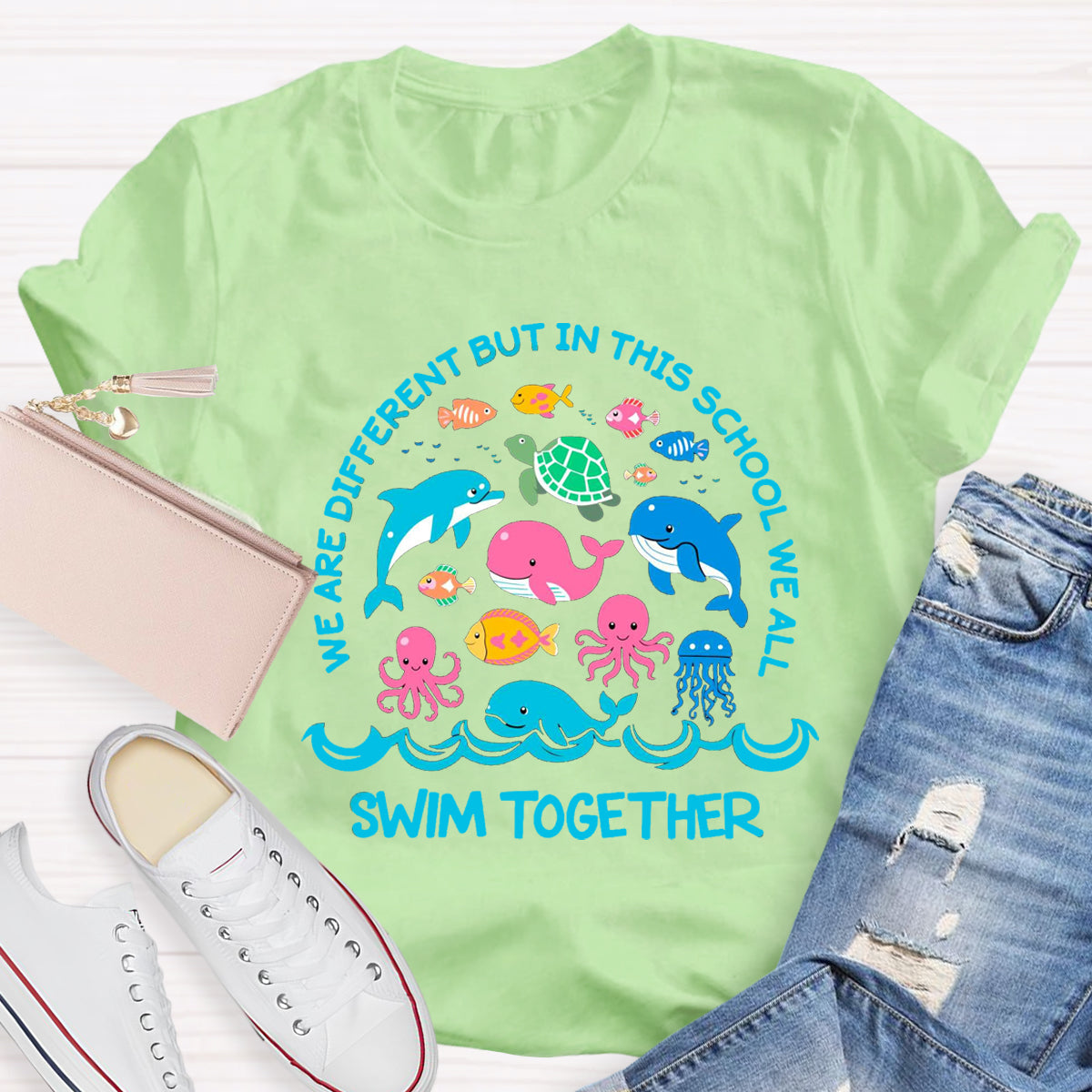 We Are Different But In This School We All Swim Together T-Shirt