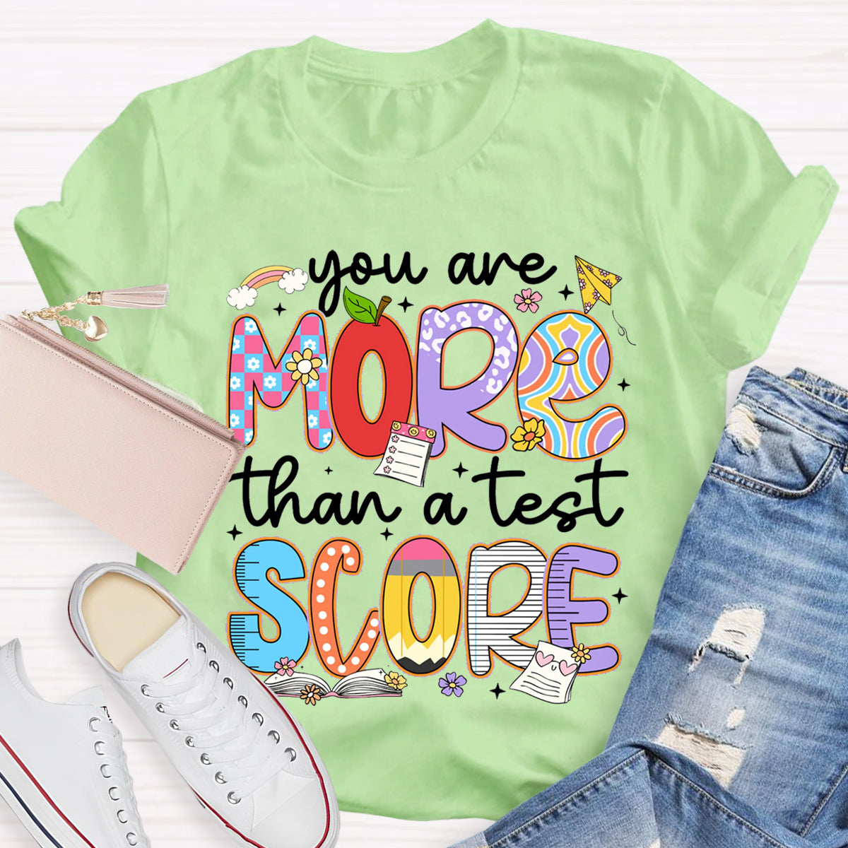 You Are More Than A Test Score Teacher T-Shirt