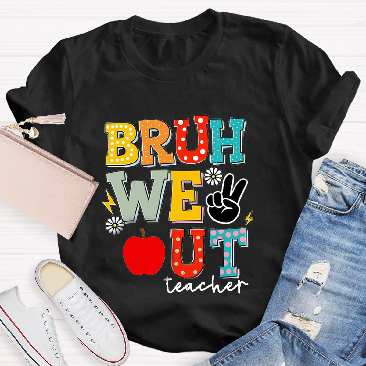 Bruh We Out Teacher Teacher T-Shirt