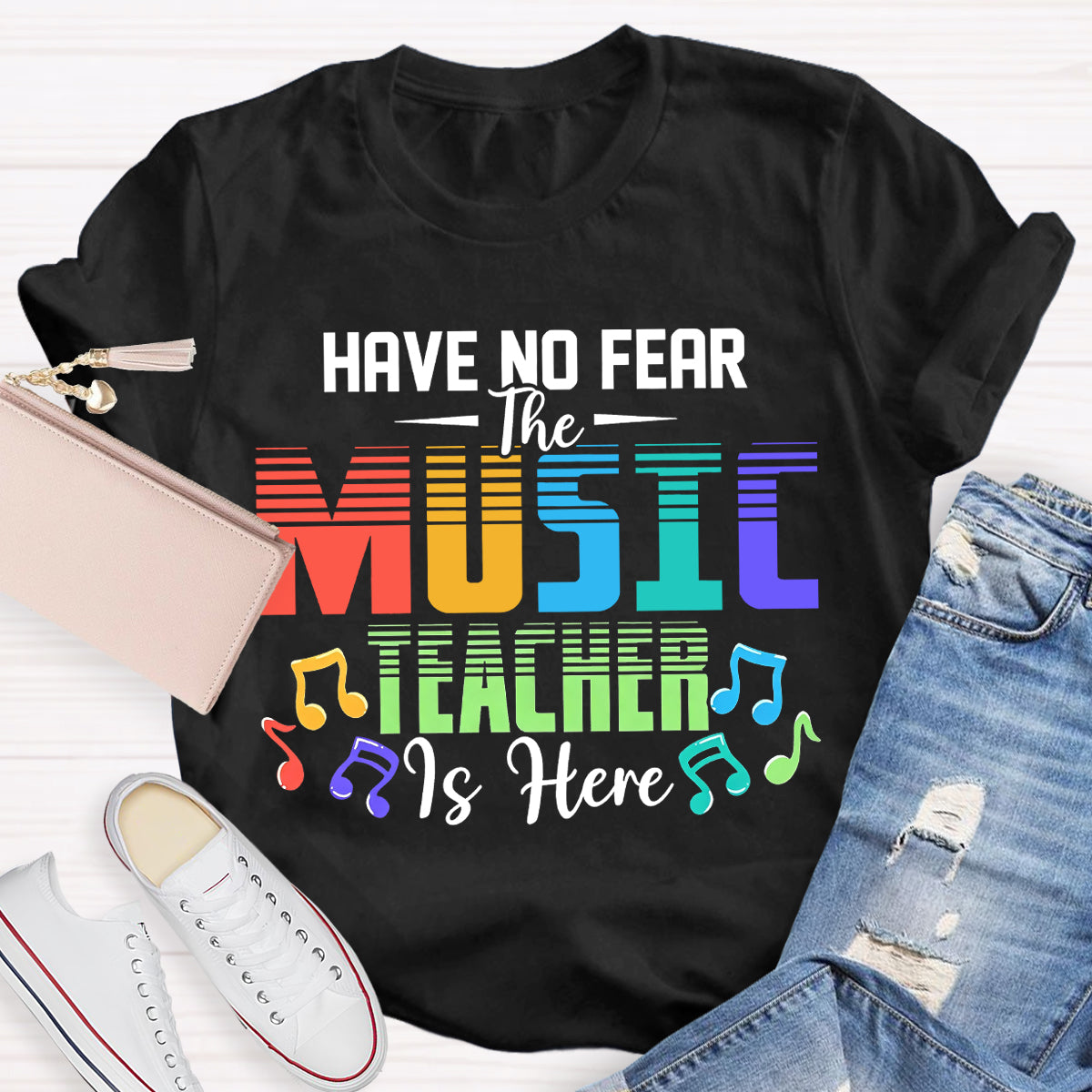 Have No Fear The Music Teacher Is Here Teacher T-Shirt