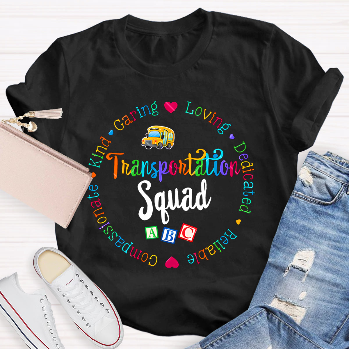 Transportation Squad Caring Loving Dedicated Reliable Kind T-shirt